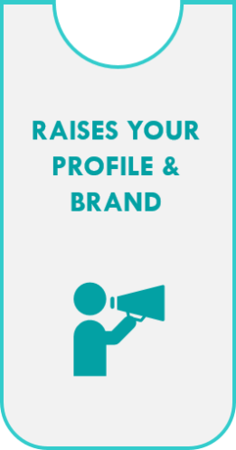 Raises Your- Profile And Brand